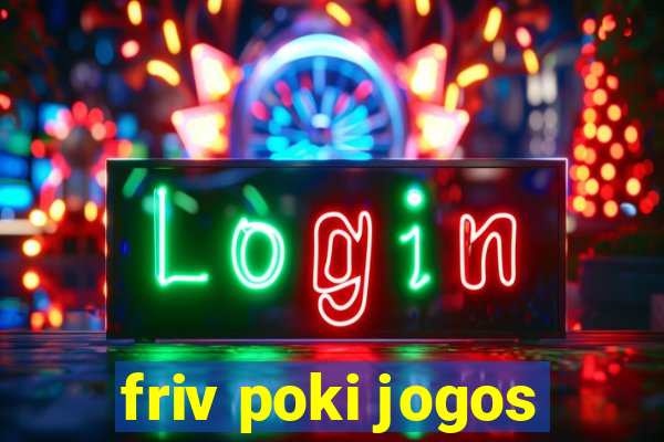 friv poki jogos