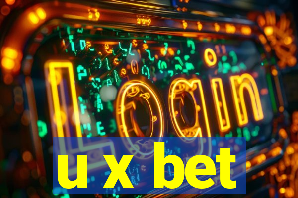 u x bet