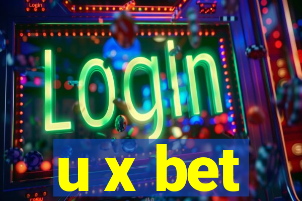 u x bet