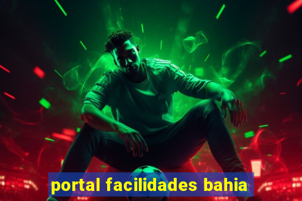 portal facilidades bahia