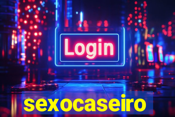 sexocaseiro