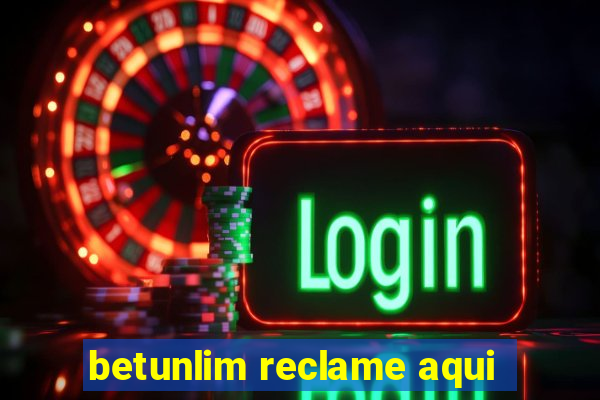 betunlim reclame aqui