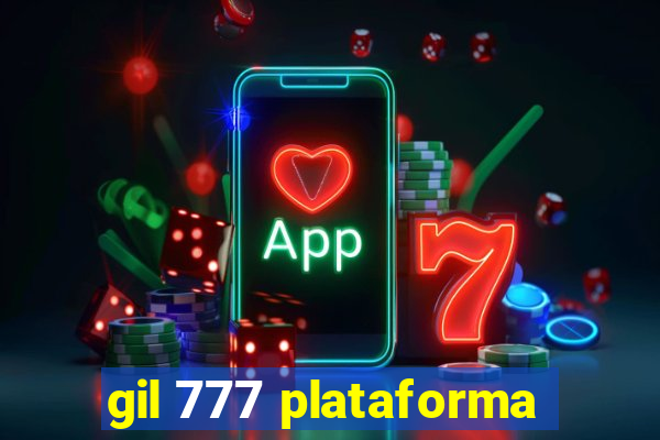 gil 777 plataforma