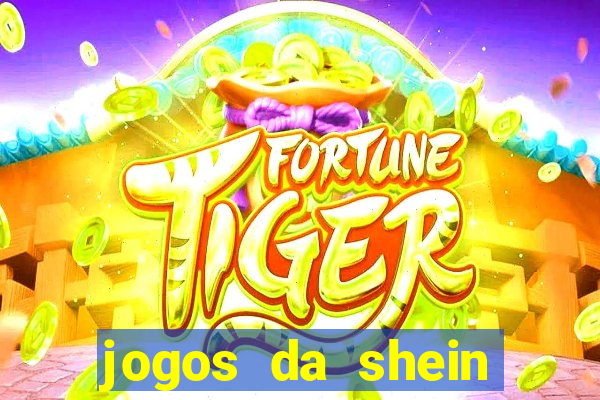 jogos da shein para ganhar pontos