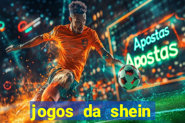 jogos da shein para ganhar pontos