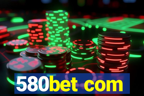 580bet com