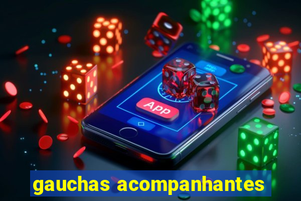 gauchas acompanhantes