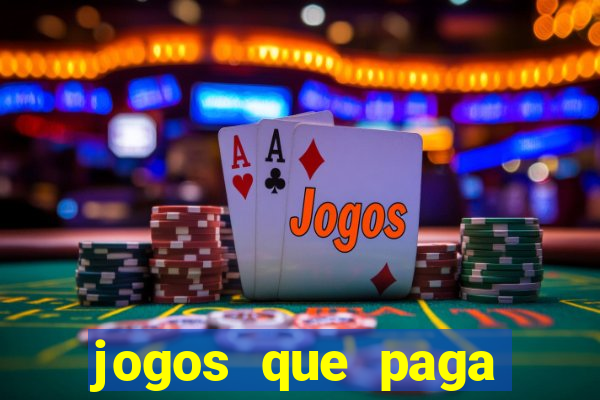 jogos que paga dinheiro de verdade