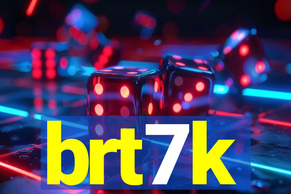 brt7k