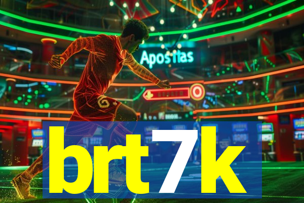 brt7k