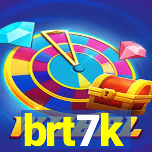 brt7k