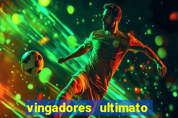 vingadores ultimato assistir drive