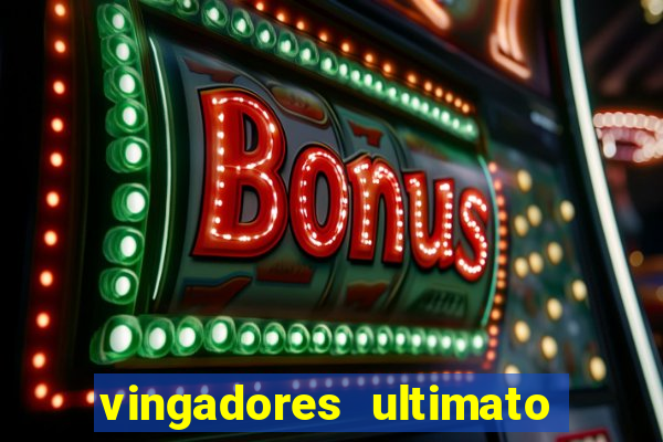 vingadores ultimato assistir drive