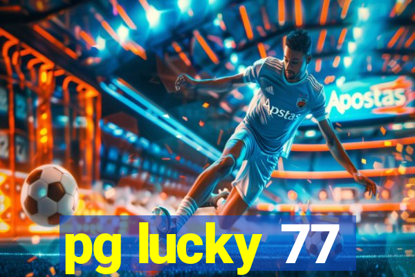 pg lucky 77