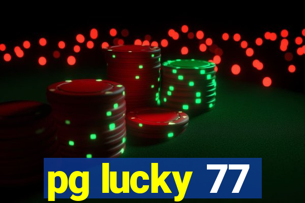 pg lucky 77