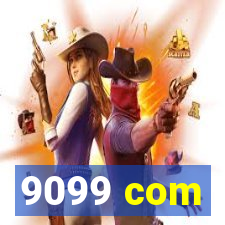 9099 com