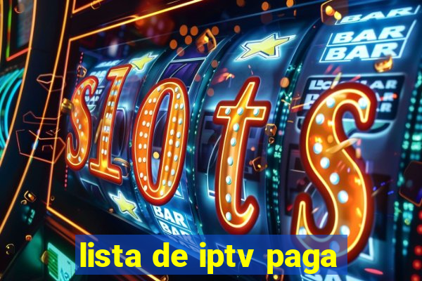 lista de iptv paga