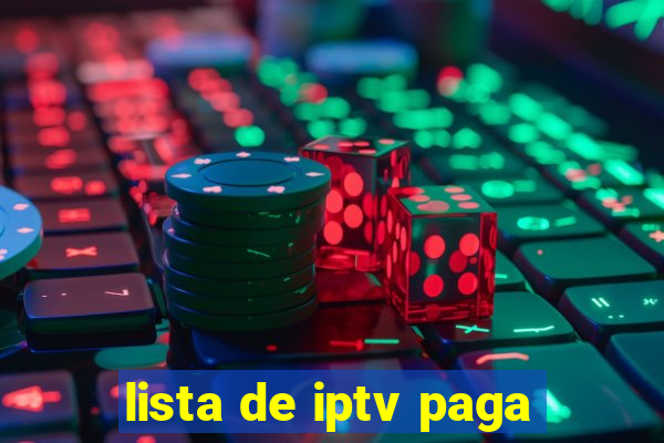 lista de iptv paga