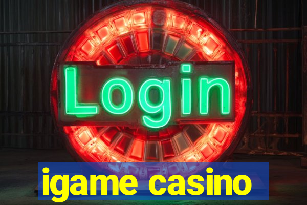 igame casino