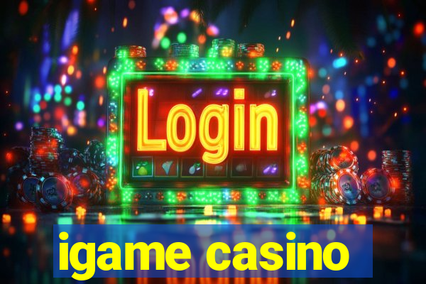 igame casino