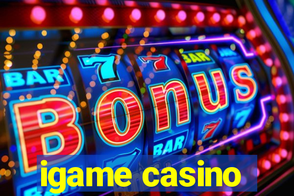 igame casino