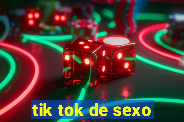 tik tok de sexo