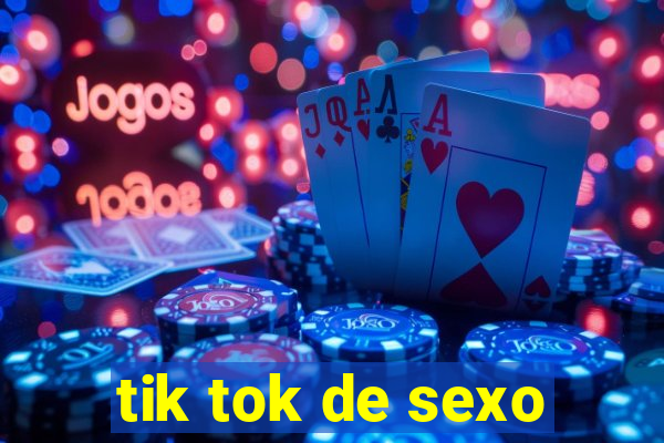 tik tok de sexo