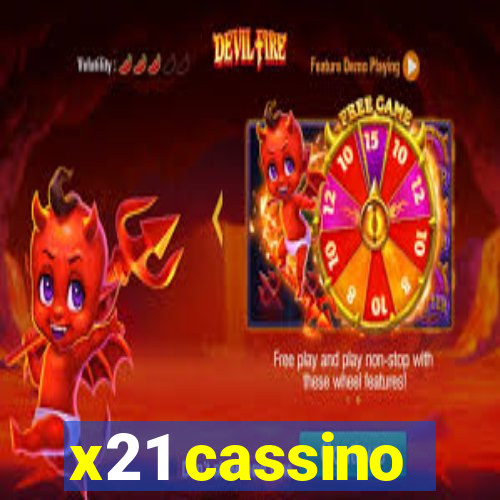 x21 cassino