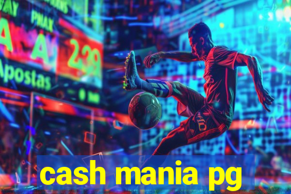 cash mania pg