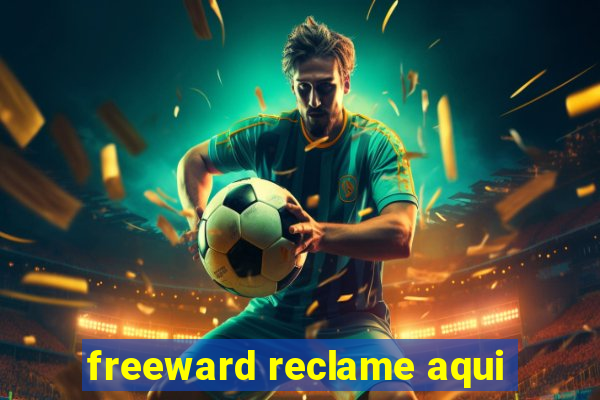 freeward reclame aqui