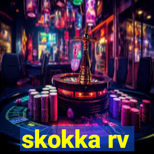 skokka rv