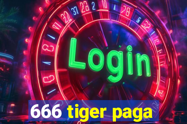 666 tiger paga