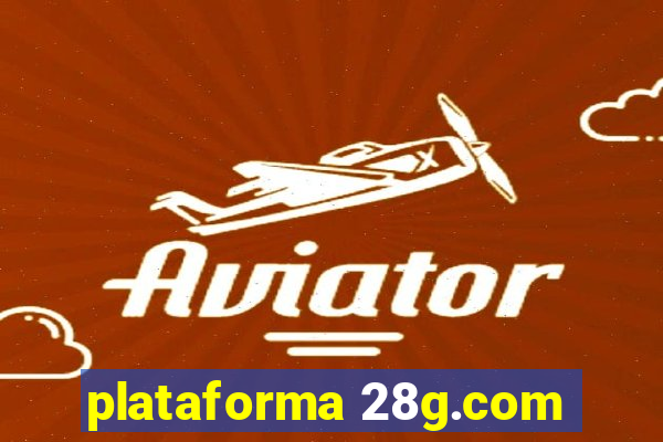 plataforma 28g.com