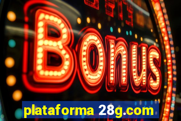 plataforma 28g.com