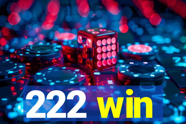 222 win