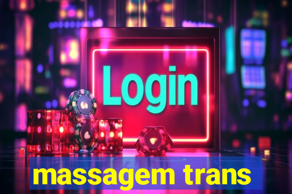 massagem trans