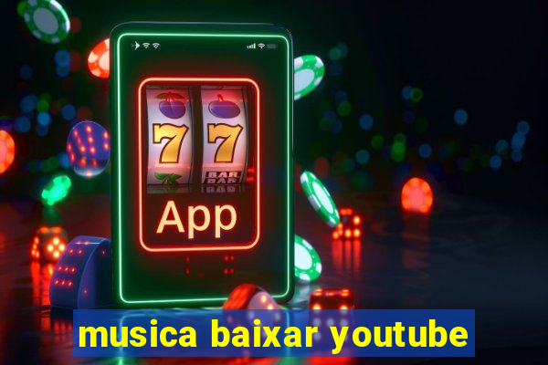 musica baixar youtube