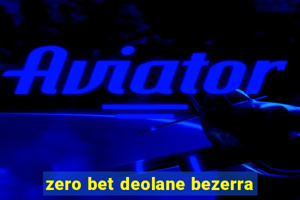 zero bet deolane bezerra