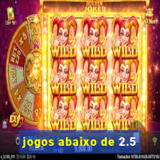 jogos abaixo de 2.5