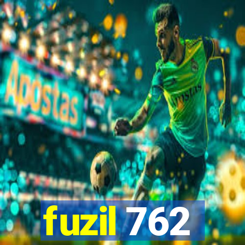 fuzil 762