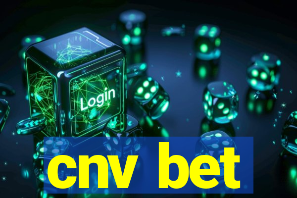 cnv bet