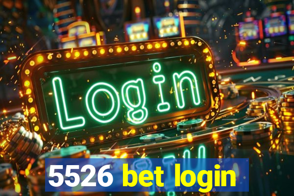 5526 bet login