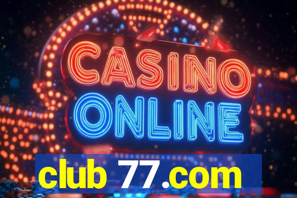 club 77.com