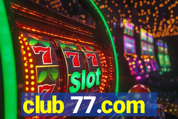 club 77.com