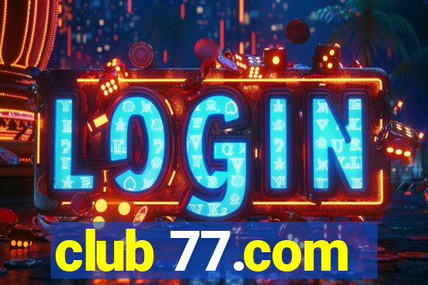 club 77.com