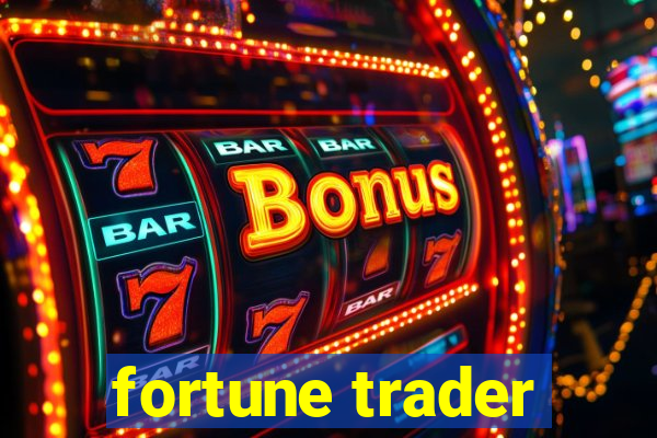 fortune trader