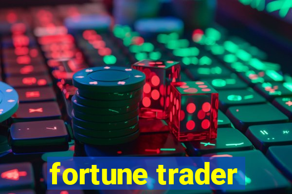 fortune trader