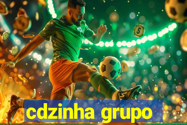 cdzinha grupo