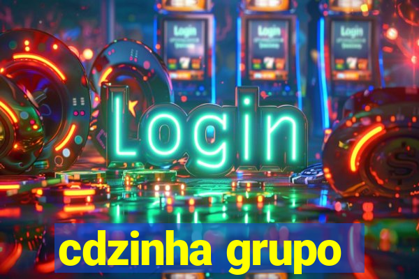 cdzinha grupo