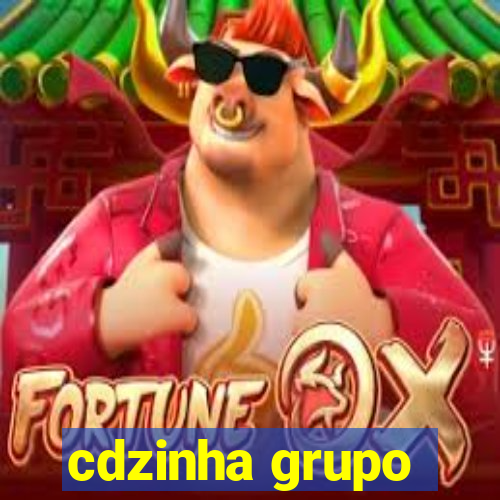 cdzinha grupo